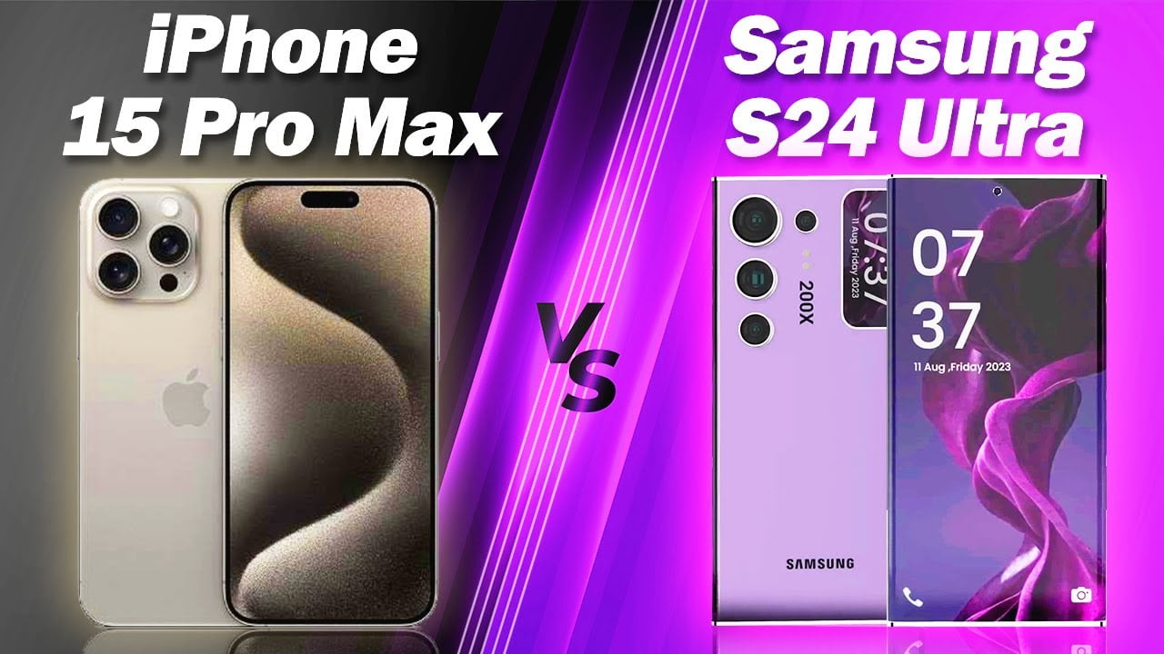 iPhone 15 Pro Max vs Samsung Galaxy S24 Ultra